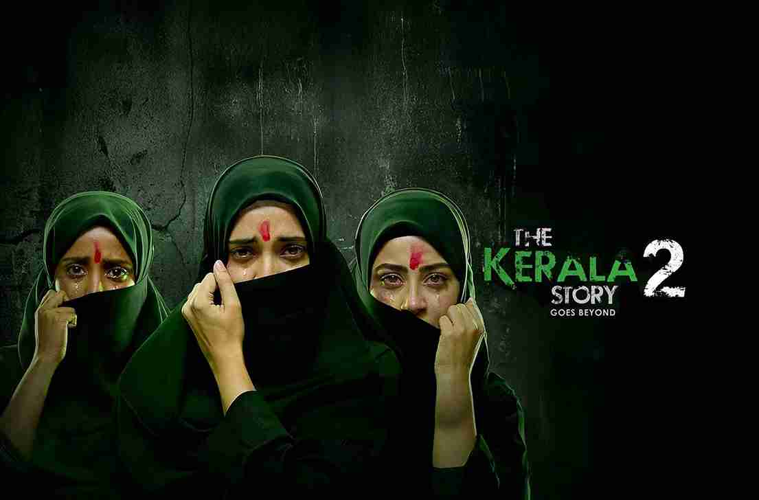 The Kerala Story 2 Goes Beyond (2026)